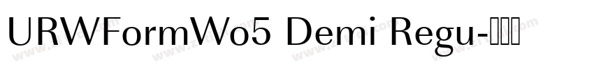 URWFormWo5 Demi Regu字体转换